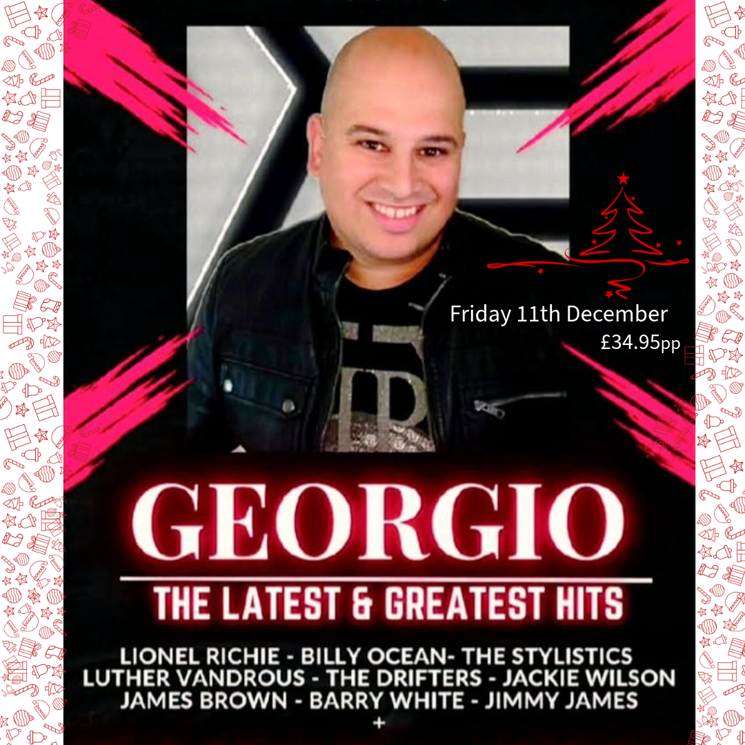 GEORGIO- THE BEST OF SOUL & MOTOWN- FRIDAY 11TH DECEMBER 1 GEORGIO- THE BEST OF SOUL & MOTOWN- FRIDAY 11TH DECEMBER